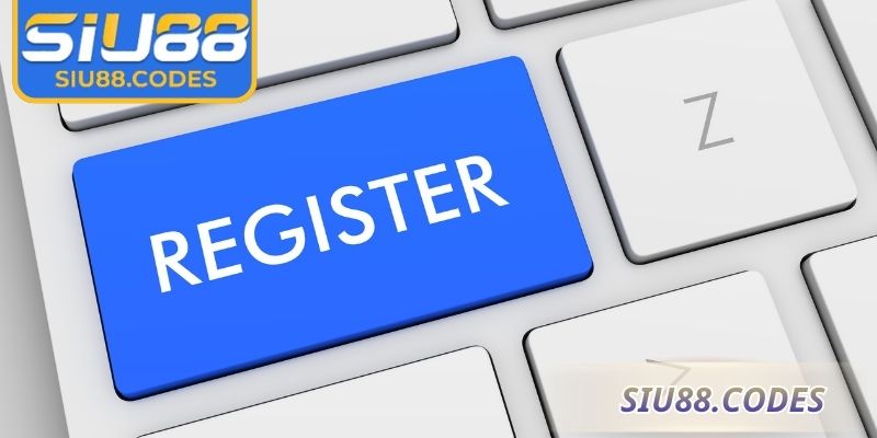 Những điều kiện cần thiết để có thể đăng ký Siu88